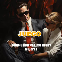 Juego - Cómo ganar el alma de las mujeres